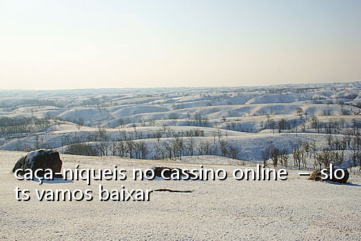 caça-níqueis no cassino online - slots vamos baixar