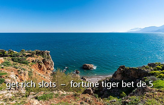 get rich slots - fortune tiger bet de 5