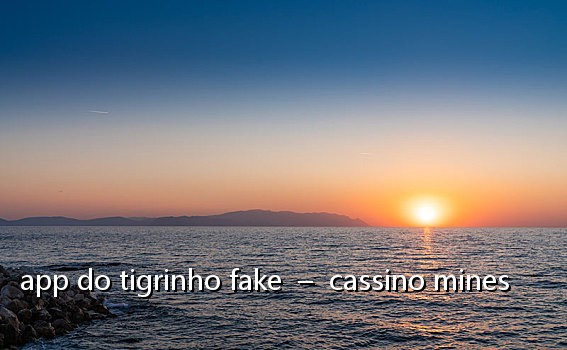 app do tigrinho fake - cassino mines