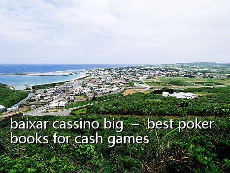 baixar cassino big - best poker books for cash games