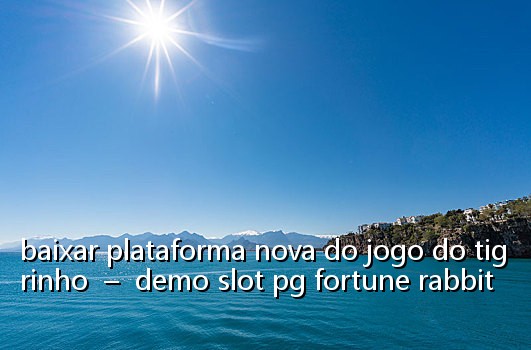 baixar plataforma nova do jogo do tigrinho  –  demo slot pg fortune rabbit