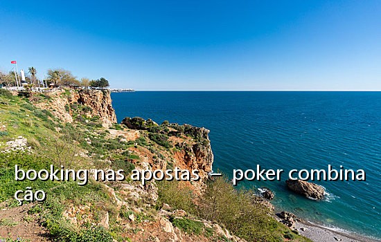booking nas apostas – poker combinação