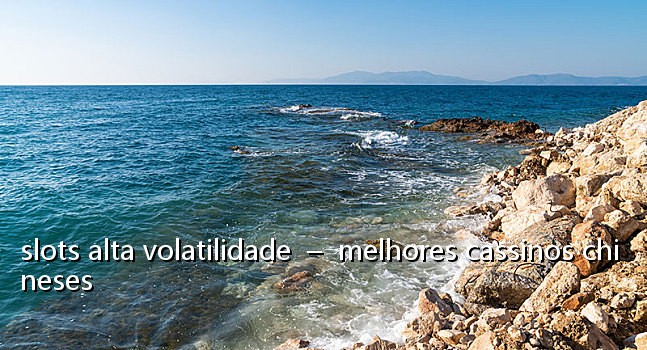 slots alta volatilidade  –  melhores cassinos chineses